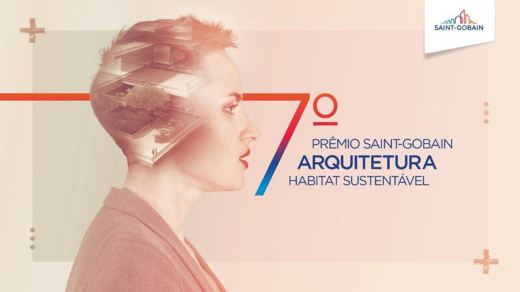 1-estao-abertas-as-inscricoes-para-o-7º-premio-saint-gobain-de-arquitetura 1-estao-abertas-as-inscricoes-para-o-7º-premio-saint-gobain-de-arquitetura